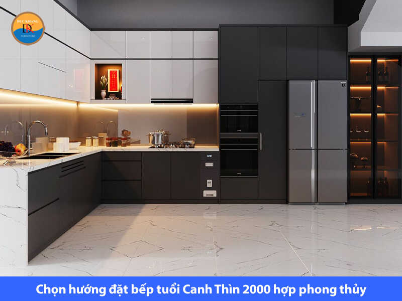 Chọn hướng đặt bếp tuổi Canh Thìn 2000 hợp phong thủy