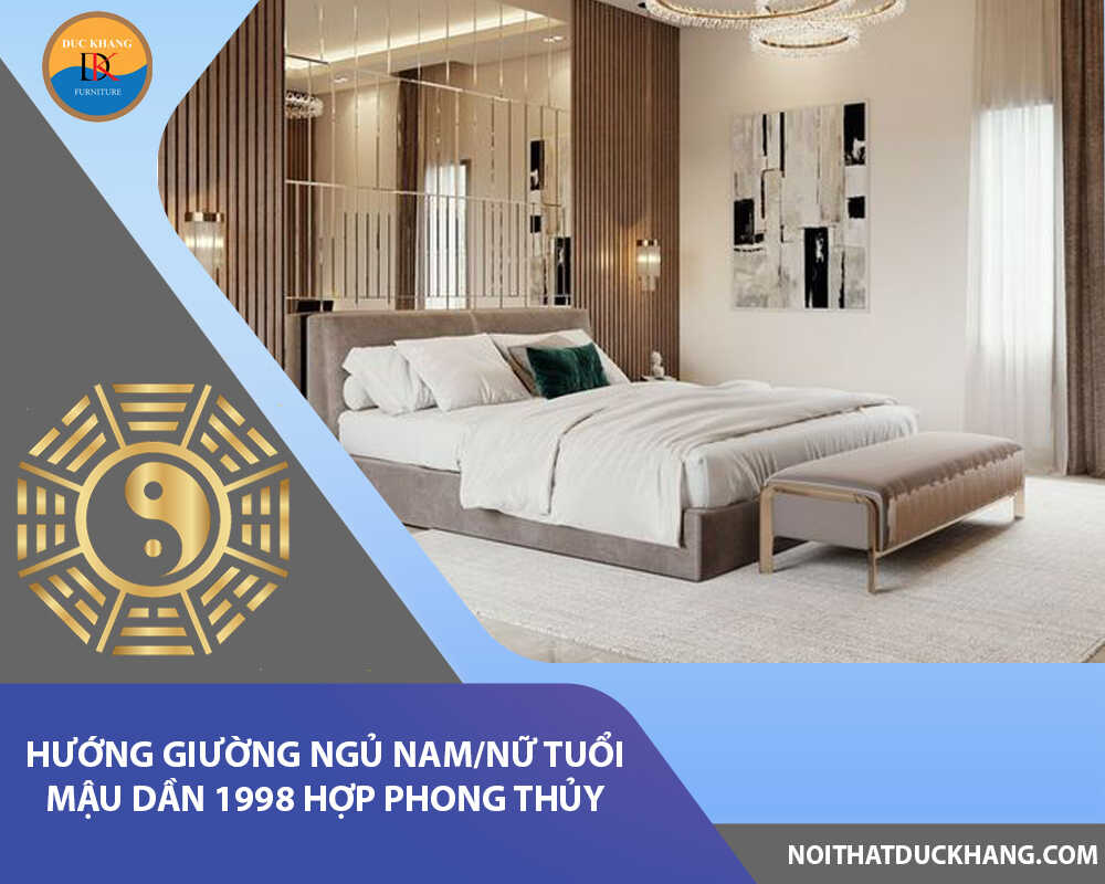 Hướng giường ngủ nam/nữ tuổi Mậu Dần 1998 hợp phong thủy