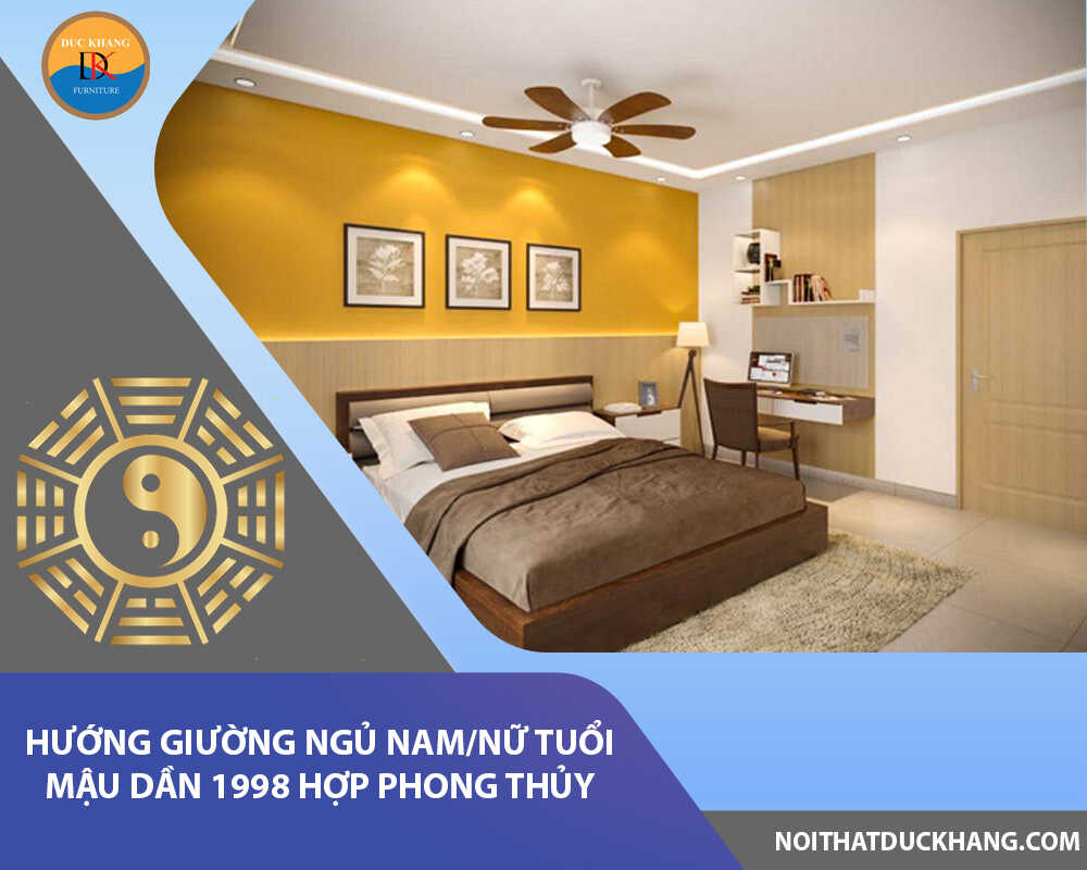 Hướng giường ngủ nam/nữ tuổi Mậu Dần 1998 hợp phong thủy