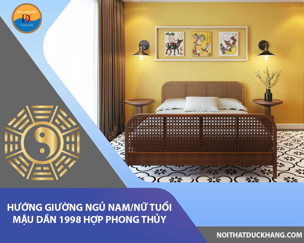 Hướng giường ngủ nam/nữ tuổi Mậu Dần 1998 hợp phong thủy