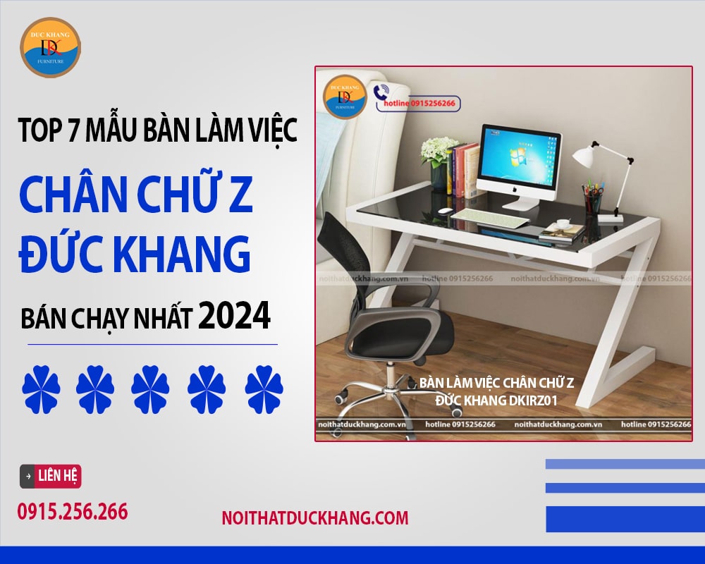 Top 7 mẫu bàn làm việc chân chữ Z Đức Khang bán chạy 2024