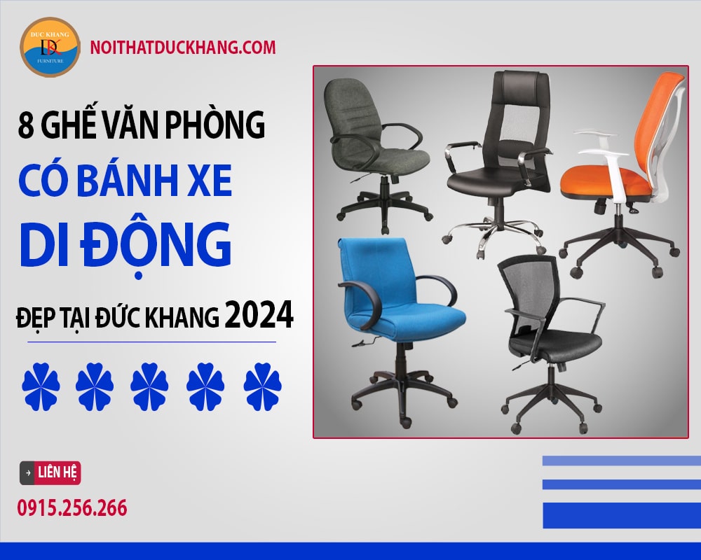 8 ghế văn phòng có bánh xe di động đẹp tại Đức Khang 2024