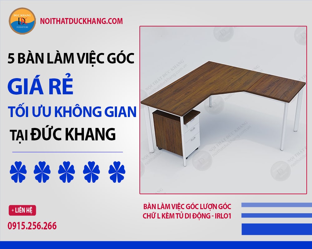 5 bàn làm việc góc giá rẻ tối ưu không gian tại Đức Khang